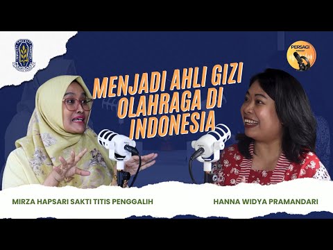 Seperti Apa Menjadi Ahli Gizi Olahraga di Indonesia? | PERSAGI Kabupaten Karangasem PODCAST Eps. 12